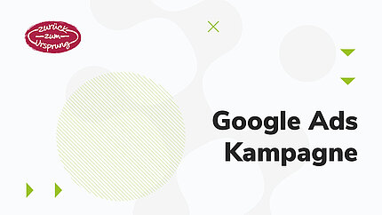 Zurück zum Ursprung Google Ads Referenz
